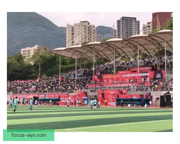 重庆超级联赛：展现城市足球活力与竞技魅力的全新平台